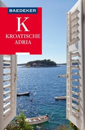 Baedeker Reiseführer Kroatische Adria - mit Downloads aller Karten und Grafiken