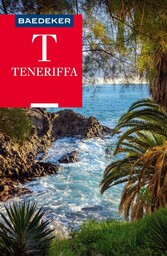 Baedeker Reiseführer Teneriffa - mit Downloads aller Karten und Grafiken Baedeker Reiseführer Teneriffa - mit Downloads aller Karten und Grafiken