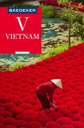Baedeker Reiseführer Vietnam - mit Downloads aller Karten und Grafiken Baedeker Reiseführer Vietnam - mit Downloads aller Karten und Grafiken