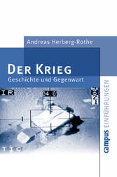 Der Krieg - Geschichte und Gegenwart Der Krieg - Geschichte und Gegenwart