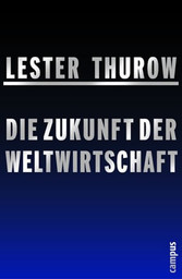 Die Zukunft der Weltwirtschaft