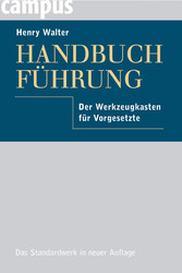 Handbuch Führung - Der Werkzeugkasten für Vorgesetzte Handbuch Führung - Der Werkzeugkasten für Vorgesetzte