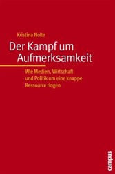 Der Kampf um Aufmerksamkeit