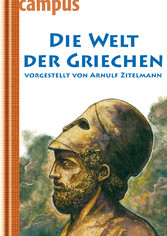 Die Welt der Griechen Die Welt der Griechen