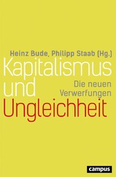 Kapitalismus und Ungleichheit - Die neuen Verwerfungen