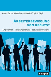 Arbeiterbewegung von rechts? - Ungleichheit - Verteilungskämpfe - populistische Revolte