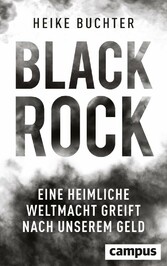 BlackRock - Eine heimliche Weltmacht greift nach unserem Geld