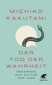 Der Tod der Wahrheit - Gedanken zur Kultur der Lüge