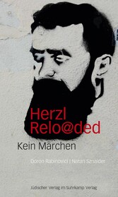 Herzl reloaded - Kein Märchen