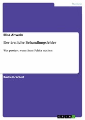 Der ärztliche Behandlungsfehler - Was passiert, wenn Ärzte Fehler machen