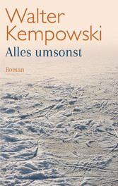 Alles umsonst - Roman