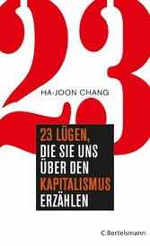 23 Lügen, die sie uns über den Kapitalismus erzählen