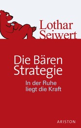 Die Bären-Strategie - In der Ruhe liegt die Kraft