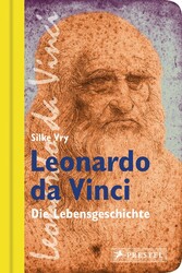 Leonardo da Vinci - Die Lebensgeschichte