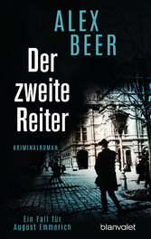 Der zweite Reiter - Ein Fall für August Emmerich - Kriminalroman Der zweite Reiter - Ein Fall für August Emmerich - Kriminalroman
