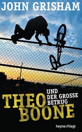 Theo Boone und der große Betrug Theo Boone und der große Betrug