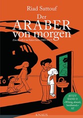 Der Araber von morgen, Band 3 - Eine Kindheit im Nahen Osten (1985 - 1987) Graphic Novel