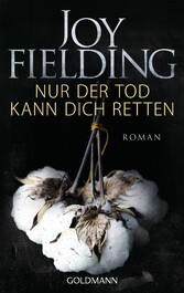 Nur der Tod kann dich retten - Roman