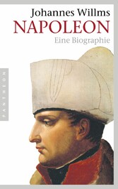 Napoleon - Eine Biographie Napoleon - Eine Biographie