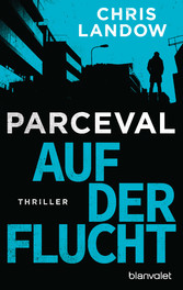 Parceval - Auf der Flucht - Thriller Parceval - Auf der Flucht - Thriller