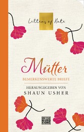 Mütter - Letters of Note - Bemerkenswerte Briefe