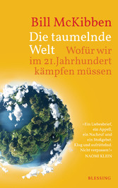 Die taumelnde Welt - Wofür wir im 21. Jahrhundert kämpfen müssen Die taumelnde Welt - Wofür wir im 21. Jahrhundert kämpfen müssen