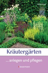 Kräutergärten - anlegen und gestalten