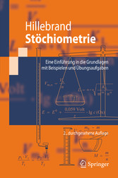 Stöchiometrie - Eine Einführung in die Grundlagen mit Beispielen und Übungsaufgaben Stöchiometrie - Eine Einführung in die Grundlagen mit Beispielen und Übungsaufgaben