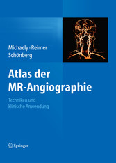 Atlas der MR-Angiographie - Techniken und klinische Anwendung