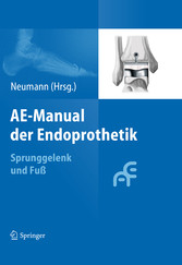AE-Manual der Endoprothetik - Sprunggelenk und Fuß