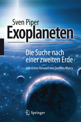Exoplaneten - Die Suche nach einer zweiten Erde Exoplaneten - Die Suche nach einer zweiten Erde