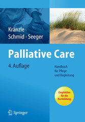 Palliative Care - Handbuch für Pflege und Begleitung