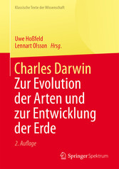 Charles Darwin - Zur Evolution der Arten und zur Entwicklung der Erde Charles Darwin - Zur Evolution der Arten und zur Entwicklung der Erde