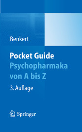 Pocket Guide Psychopharmaka von A bis Z Pocket Guide Psychopharmaka von A bis Z