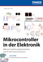 Mikrocontroller in der Elektronik - Mikrocontroller programmieren und in der Praxis einsetzen