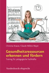 Gesundheitsressourcen erkennen und fördern - Training für pädagogische Fachkräfte