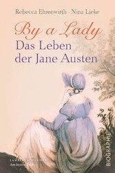 By a Lady - Das Leben der Jane Austen