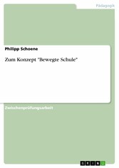 Zum Konzept 'Bewegte Schule'