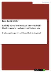 Richtig essen und trinken bei erhöhten Blutfettwerten - erhöhtem Cholesterin - Ernährungstherapie bei erhöhtem Cholesterinspiegel