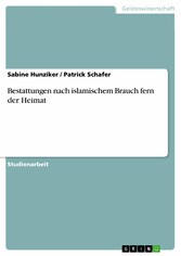 Bestattungen nach islamischem Brauch fern der Heimat Bestattungen nach islamischem Brauch fern der Heimat