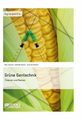 Grüne Gentechnik - Chancen und Risiken
