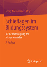 Schieflagen im Bildungssystem - Die Benachteiligung der Migrantenkinder