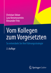 Vom Kollegen zum Vorgesetzten - So entwickeln Sie Ihre Führungsstrategie