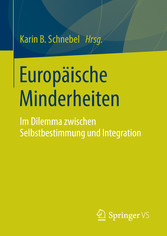 Europäische Minderheiten - Im Dilemma zwischen Selbstbestimmung und Integration