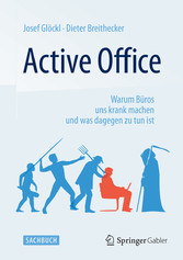 Active Office - Warum Büros uns krank machen und was dagegen zu tun ist