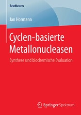 Cyclen-basierte Metallonucleasen - Synthese und biochemische Evaluation