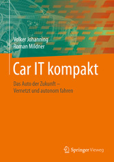 Car IT kompakt - Das Auto der Zukunft - Vernetzt und autonom fahren