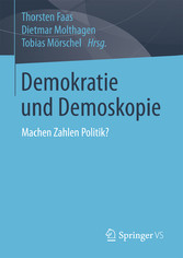 Demokratie und Demoskopie - Machen Zahlen Politik?