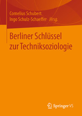 Berliner Schlüssel zur Techniksoziologie