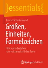 Größen, Einheiten, Formelzeichen - Hilfen zum Erstellen naturwissenschaftlicher Texte